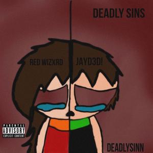 Deadly Sins (feat. Red Wizxrd) [Explicit]