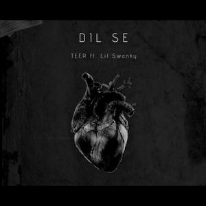 DIL SE (feat. Lil Swanky)