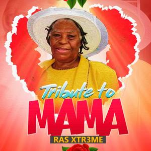 Tribute to Mama