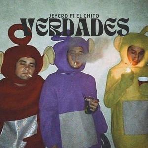 Verdades Ep (feat. El Chito) [Explicit]