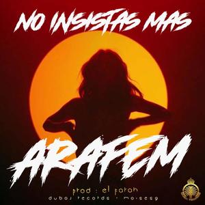 No insistas Mas (feat. El Farah) [Explicit]