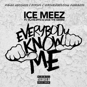 Everybody Know Me (Explicit)
