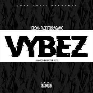 Vybez (feat.  Face Ferragamo) (Explicit)