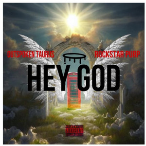 Hey God (Explicit)