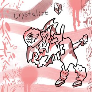 Crystalize (feat. patchface) (Explicit)