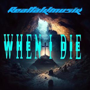 When I Die