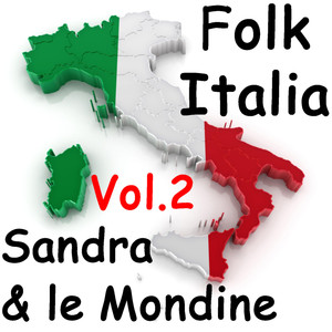 Folk Italia - Sandra e le mondine Vol. 2