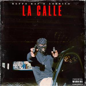 La Calle (feat. Zorrito) [Explicit]