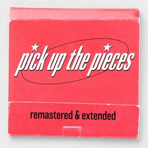 Pick Up The Pieces (Extended Version|Remastered)
