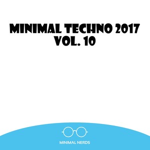 Minimal Techno 2017, Vol. 10