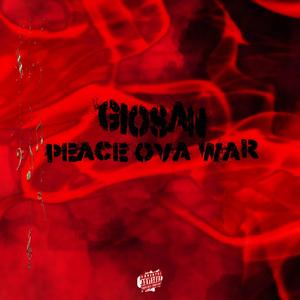 Peace Ova War (Explicit)