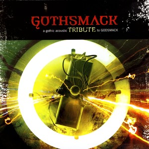 Gothsmack: A Gothic Acoustic Tribute To Godsmack