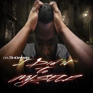 I Did It To Myself (Landie Dedication) (Explicit)