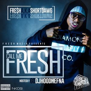 Call Me Fresh? (Explicit)