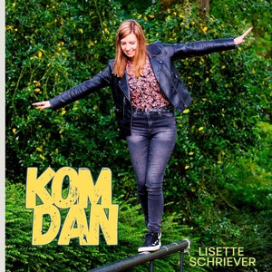 Kom Dan (feat. Frans Vollink, Marlen Davers, Lenard Davers & Chris Vrijbloed)