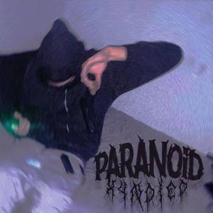 Paranoid (Explicit)