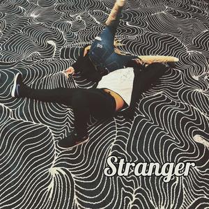 Stranger (Explicit)