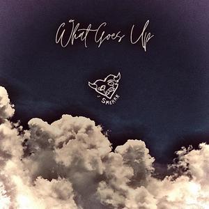 What Goes Up (Explicit)
