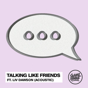 Talking Like Friends (Acoustic)