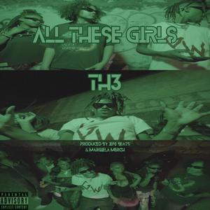 All These Girls (feat. Jefe Beats) (Slowed & Reverb) (Explicit)