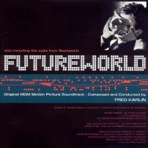 Futureworld (Original Motion Picture Soundtrack)