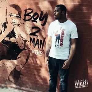 Boy 2 Man (Explicit)