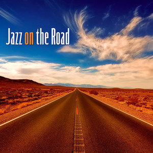 Jazz on the Road: Top Collection for Soothing Journey, Night Evening, Relaxation & Reflections, Feel the Jazz Lounge & Club Vibes