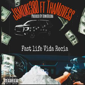 Fast life Vida Recia (feat. Tha Movess) (Explicit)
