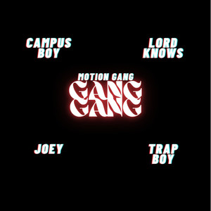 Gang Gang (Explicit)