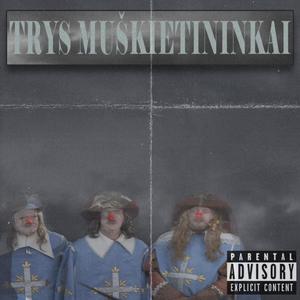 Trys Muškietininkai (Explicit)