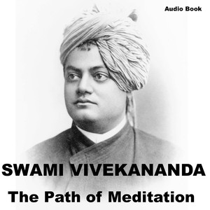 Raja Yoga : The Path of Meditation