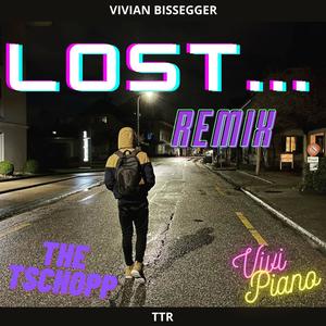 Lost... (The Tschopp Remix)