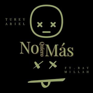 No Quiero Más (feat. Ray Millah)