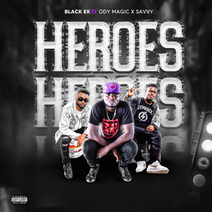 Heroes (Explicit)