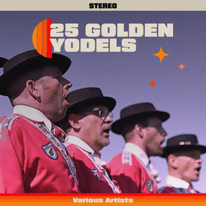 25 Golden Yodels