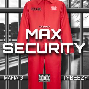 Maximum Security (feat. Tybeezy) (Explicit)