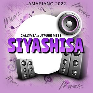 Siyashisa (feat. JT Pure Mess)