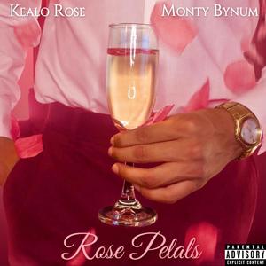 Rose Petals (feat. Kealo Rose) [Explicit]