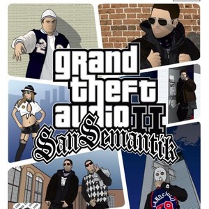 Grand Theft Audio II - San Semantik (Explicit)