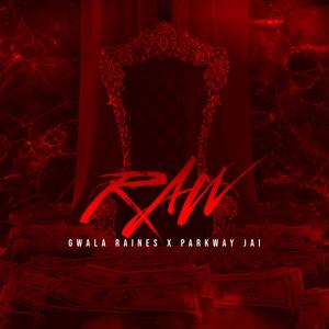 RAW (feat. Parkway Jai) [Explicit]