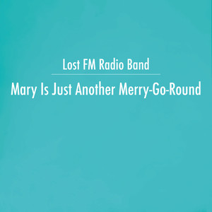 Mary Is Just Another Merry-Go-Round