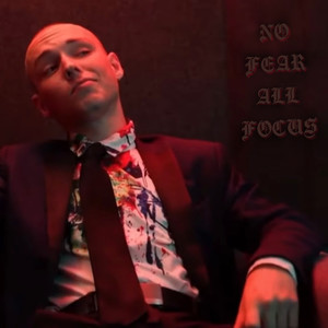 No Fear All Focus (Explicit)