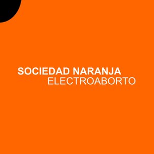 Electroaborto (Explicit)