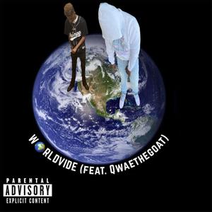 Worldvide (feat. QwaeTheGoat) [Remix] [Explicit]