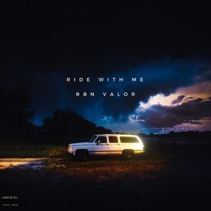 Ride With Me (Explicit)