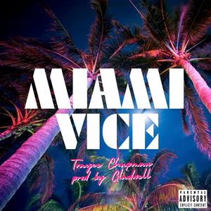 Miami Vice (Explicit)