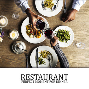 Restaurant: Perfect Moment for Dinner