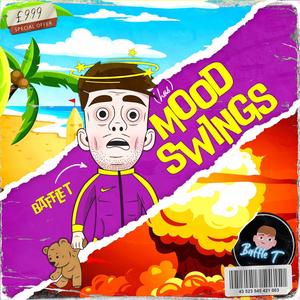 MOOD SWINGS (Explicit)