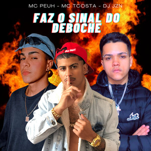 Faz o Sinal do Deboche (Explicit)