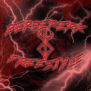 BERSERK (FREESTYLE) [Explicit]